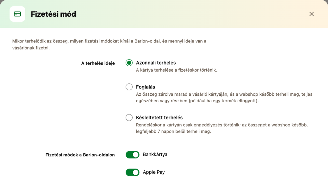 A Fizetési mód ablak: azonnali terhelés, foglalás vagy késleltetett terhelés, és a Barion-oldalon kínált fizetési módok kapcsolói